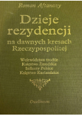 Dzieje rezydencji na dawnych kresach Rzeczypospolitej Tom 3