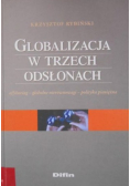 Globalizacja w trzech odsłonach