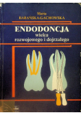Endodoncja wieku rozwojowego i dojrzałego
