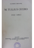 M Tulis Cicero Życie i dzieła 1911 r.