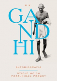 Gandhi Autobiografia Dzieje moich poszukiwań prawdy