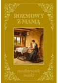 Rozmowy z mamą  modlitewnik matki
