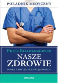 Nasze zdrowie Dobre rady lekarza