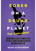 Sober On A Drunk Planet