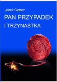 Pan Przypadek i trzynastka