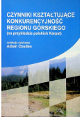 Czynniki kształtujące konkurencyjność regionu