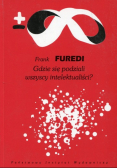 Gdzie się podziali wszyscy intelektualiści