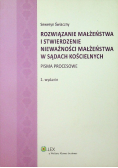Rozwiązanie małżeństwa i stwierdzenie nieważności małżeństwa w sądach kościelnych