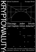 Kryptowaluty Dlaczego jeden bitcoin wart będzie milion dolarów