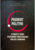 Podmiot polityki w świetle teorii systemowo - funkcjonalnej Niklasa Luhmanna