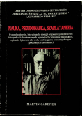 Nauka Pseudonauka Szarlataneria