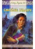 Córy Życia Tom 25 Groźne prądy