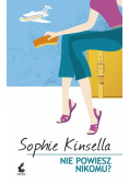 Kinsella Sophie - Nie powiesz nikomu?