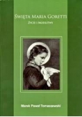 Święta Maria Goretti życie i modlitwy