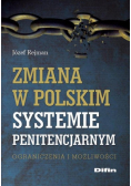Zmiana w polskim systemie penitencjarnym