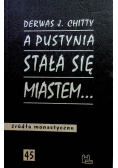 A pustynia stała się miastem