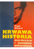 Krwawa historia morderstw i zamachów politycznych