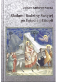 Śladami Rodziny Świętej po Egipcie i Etiopii