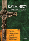 Katechezy o Sakramentach