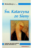 Rekolekcje z Św Katarzyna ze Sieny