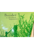 Borysław w okruchach wspomnień Część 1