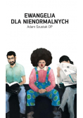 Ewangelia dla nienormalnych