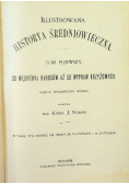 Ilustrowana historya Średniowiecza Tom I 1894 r.