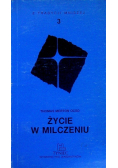 Z tradycji mniszej Tom 3 Życie w milczeniu