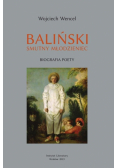 Baliński. Smutny młodzieniec. Biografia poety