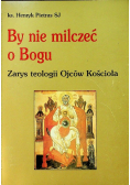 By nie milczeć o Bogu
