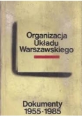 Organizacja Układu Warszawskiego. Dokumenty 1955-1985