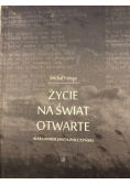 Życie na świat otwarte