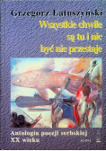 Wszystkie chwile są tu i nic być nie przestaje