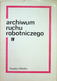 Archiwum Ruchu Robotniczego IV