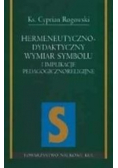 Hermeneutyczno Dydaktyczny wymiar symbolu i implikacje pedagogicznoreligijne