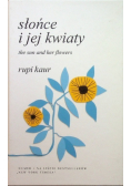 Słońce i jej kwiaty The Sun and her flowers