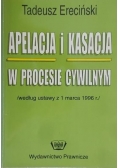 Apelacja i kasacja w procesie cywilnym