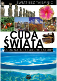 Świat bez tajemnic Cuda Świata Cuda natury i architektury