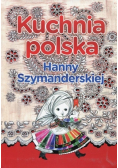Kuchnia polska Hanny Szymanderskiej