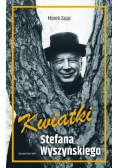 Kwiatki Stefana Wyszyńskiego