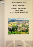 Gospodarka gruntami w polskich miastach