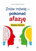 Znów mówię - pokonać afazję. Zestaw ćwiczeń