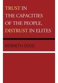 Trust in the Capacities of the People, Distrust in Elites