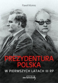Prezydentura Polska w pierwszych latach III RP