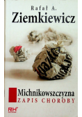 Michnikowszczyzna zapis choroby