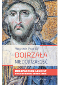 Dojrzała niedojrzałość