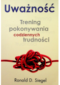 Uważność Trening pokonywania codziennych trudności