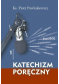 Katechizm poręczny Część 1