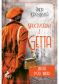 Wciąż pod wiatr Nauczycielka z getta Tom 2