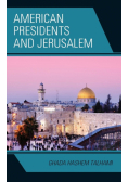 American Presidents and Jerusalem